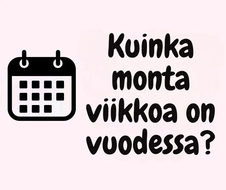 Kuinka monta viikkoa on vuodessa