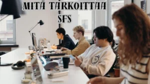 Mitä tarkoittaa SFS: Suomen standardisoinnista