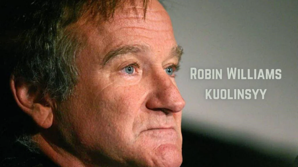Robin Williams kuolinsyy