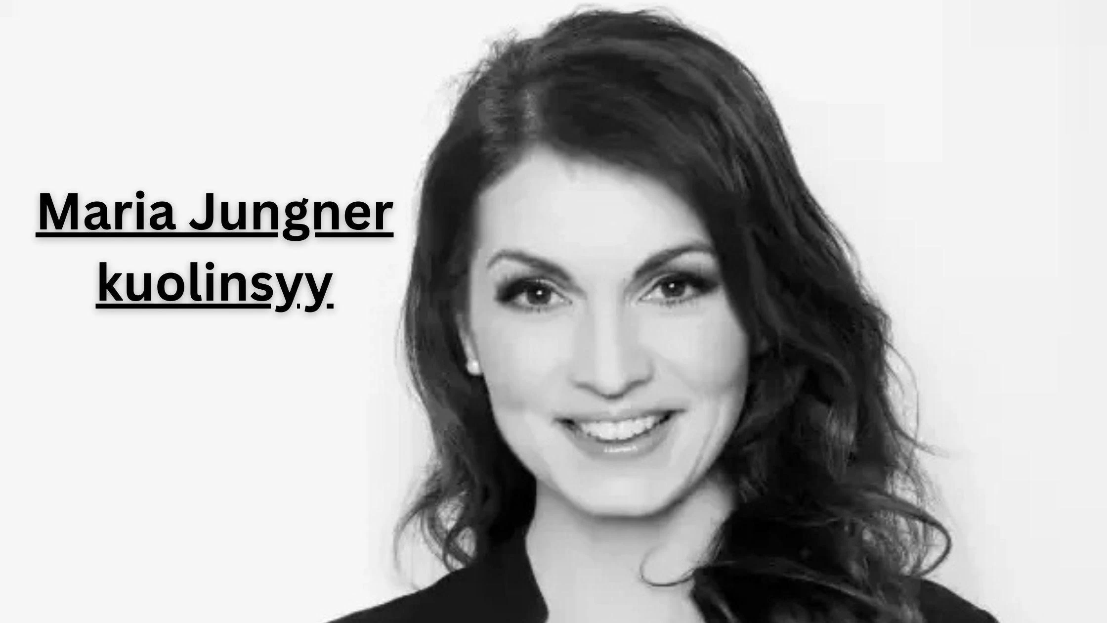 Maria Jungner kuolinsyy