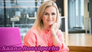 Saana Rossi perhe – kuka on kumppani, miten arki sujuu ja mitä julkisesti tiedetään